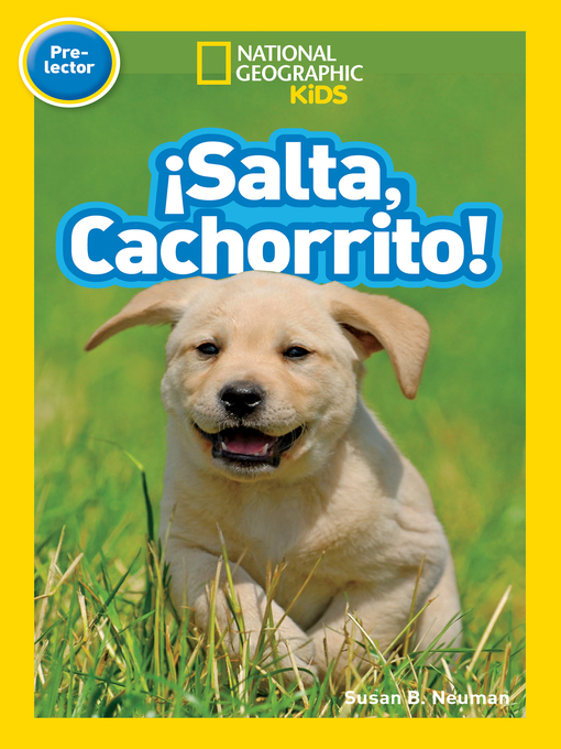 Title details for Salta, Cachorrito (Jump, Pup!) by Susan B. Neuman - Available